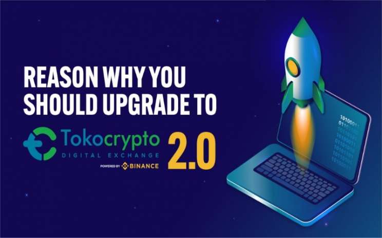 Tokocrypto 2.0 is Claimed to be More Secure and Feature-Rich Tokocrypto 2.0 is Claimed to be More Secure and Feature-Rich